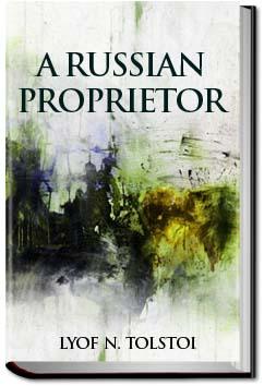 A Russian Proprietor | Leo Tolstoy