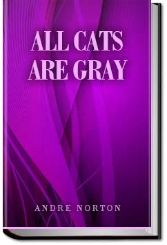 All Cats Are Gray | Andre Norton