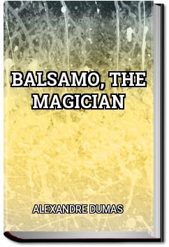 Balsamo, the Magician | Alexandre Dumas