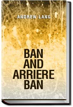 Ban and Arriere Ban | Andrew Lang