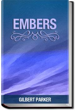 Embers | Gilbert Parker
