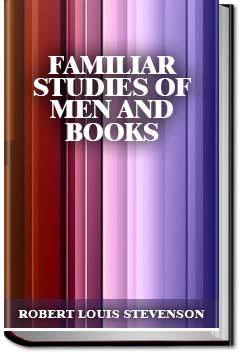 Familiar Studies of Men and Books | Robert Louis Stevenson