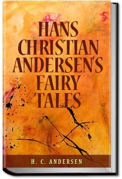 Hans Christian Andersen's Fairy Tales - Volume 2 | H. C. Andersen