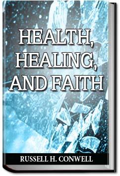 Health, Healing, and Faith | Russell H. Conwell
