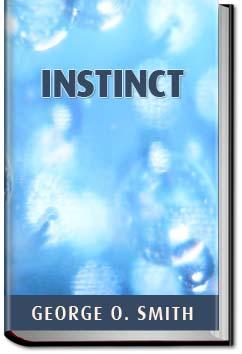 Instinct | George O. Smith