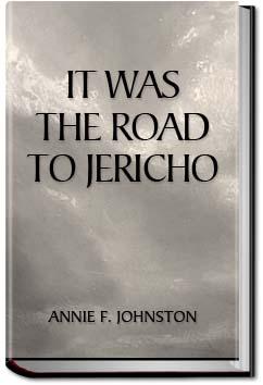 It Was the Road to Jericho | Annie F. Johnston