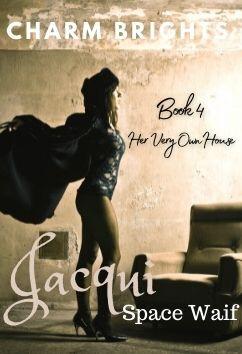 Jacqui - Space Waif - Book 4 | Charm Brights