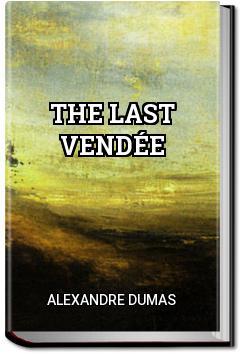 The Last Vendée | Alexandre Dumas