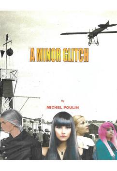 A Minor Glitch | Michel Poulin