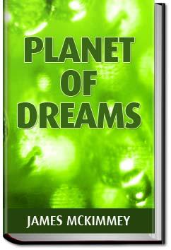 Planet of Dreams | James McKimmey