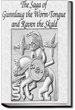 The Story Of Gunnlaug The Worm-Tongue And Raven The Skald | 