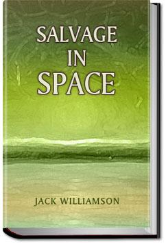 Salvage in Space | Jack Williamson