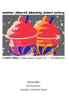 Slurpee Man | Mike Bozart