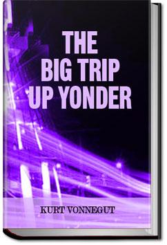The Big Trip Up Yonder | Kurt Vonnegut