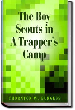 The Boy Scouts in A Trapper's Camp | Thornton W. Burgess