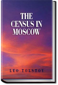 The Census in Moscow | Leo Tolstoy