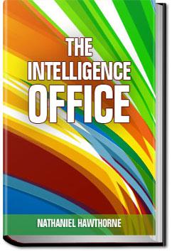 The Intelligence Office  | Nathaniel Hawthorne