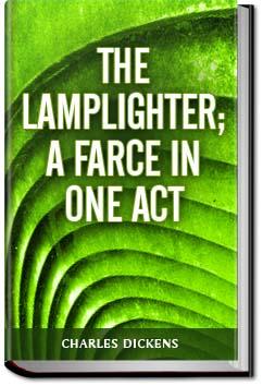 The Lamplighter | Charles Dickens