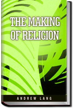 The Making of Religion | Andrew Lang