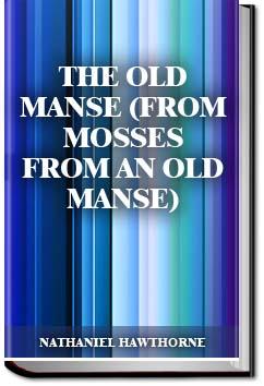 The Old Manse  | Nathaniel Hawthorne