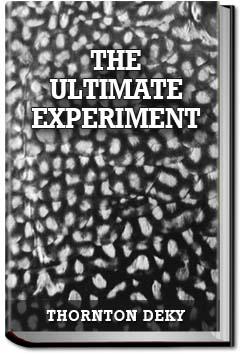 The Ultimate Experiment | Thornton DeKy