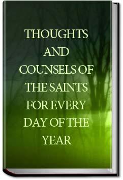 Thoughts and Counsels of the Saints for Every Day | Various