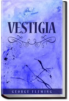 Vestigia - Volume 2 | George Fleming