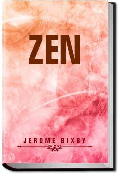 Zen | Jerome Bixby